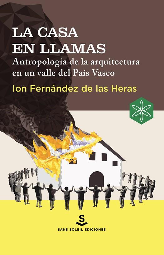 CASA EN LLAMAS, LA | 9788412601565 | FERNANDEZ DE LAS HERAS, ION