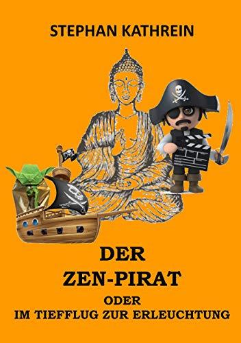 DER ZEN-PIRAT | 9783749460120 | KATHREIN, STEPHAN