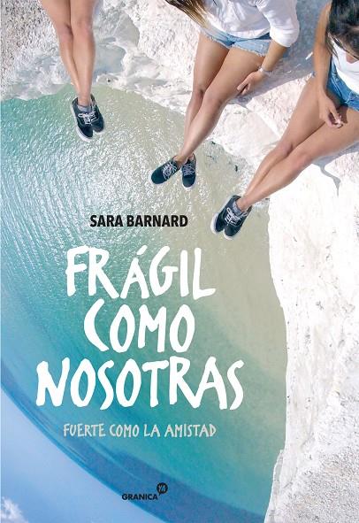 FRAGIL COMO NOSOTRAS | 9789506419028 | BARNARD, SARA
