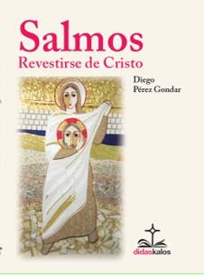 SALMOS : REVESTIRSE DE CRISTO | 9788417185947 | PÉREZ GONDAR, DIEGO