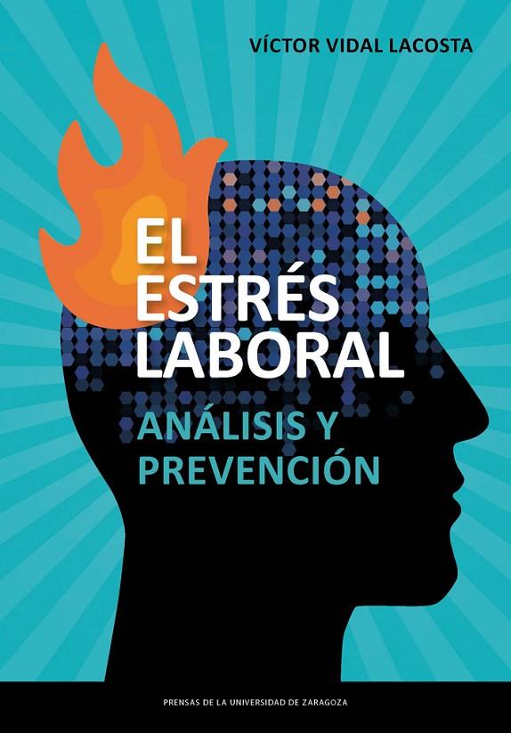 ESTRÉS LABORAL, EL. ANÁLISIS Y PREVENCIÓN | 9788417633943 | VIDAL LACOSTA, VÍCTOR