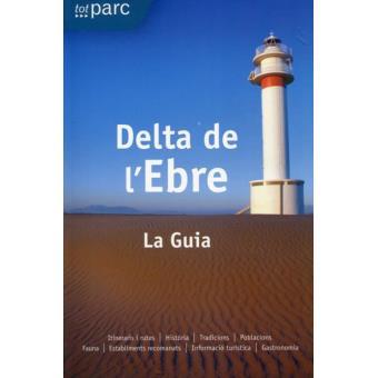DELTA DE L'EBRE LA GUIA | 9788461412563 | GUIA