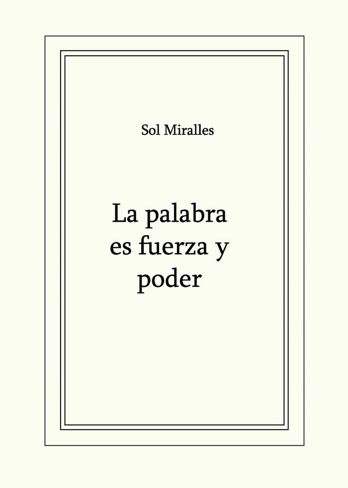 PALABRA ES FUERZA Y PODER, LA | 9788419537485 | MIRALLES PALENCIA, SOLEDAD