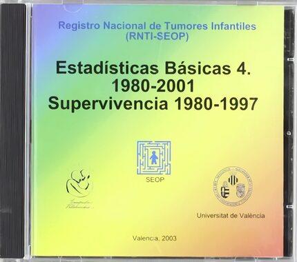 ESTADÍSTICAS BÁSICAS 4. 1980-2001. SUPERVIVENCIA 1980-1997 | 9788437056982 | VARIOS AUTORES