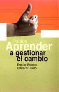 APRENDER A GESTIONAR EL CAMBIO | 9788449308949 | RONCO, EMILIO / BAQUEDANO, EDUARD