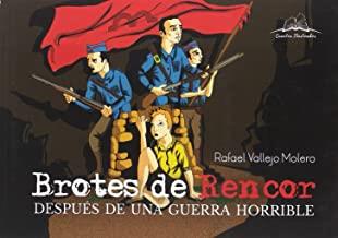 BROTES DE RENCOR DESPUES DE UNA GUERRA HORRIBLE | 9788416484430 | VALLEJO MOLERO, RAFAEL