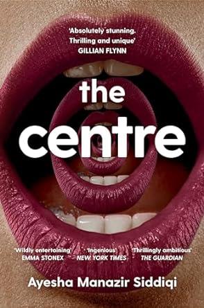 CENTRE, THE | 9781529097849 | MANAZIR SIDDIQI, AYESHA