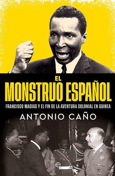 MONSTRUO ESPAÑOL, EL | 9788410940000 | CAÑO, ANTONIO