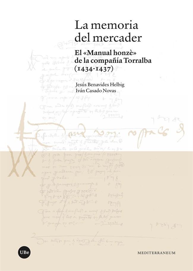 MEMORIA DEL MERCADER, LA | 9788491683988 | BENAVIDES HELBIG, JESÚS / CASADO NOVAS, IVÁN