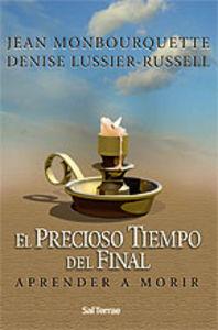PRECIOSO TIEMPO DEL FINAL, EL | 9788429316216 | MONBOURQUETTE, JEAN / LUSSIER-RUSSELL, DENISE