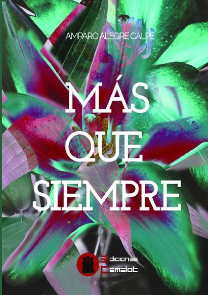 MAS QUE SIEMPRE | 9788494816932 | ALEGRE CALPE, AMPARO