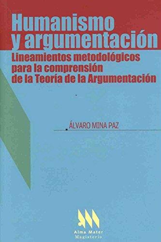 HUMANISMO Y ARGUMENTACIÓN | 9789582009182 | MINA PAZ, ÁLVARO