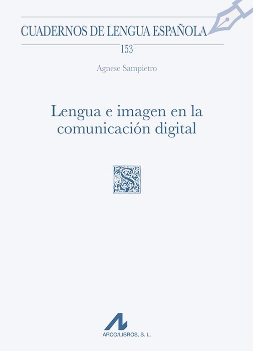 LENGUA E IMAGEN EN LA COMUNICACIÓN DIGITAL | 9788471338877 | SAMPIETRO, AGNESE