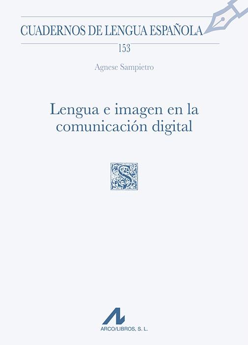 LENGUA E IMAGEN EN LA COMUNICACIÓN DIGITAL | 9788471338877 | SAMPIETRO, AGNESE