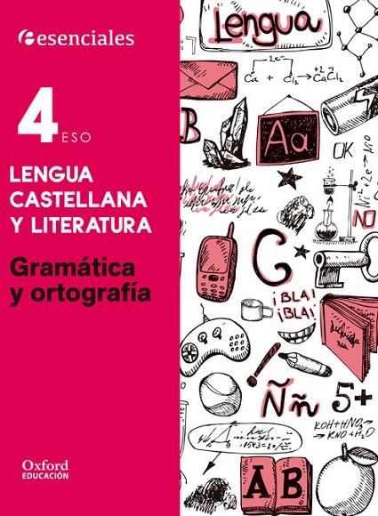 ESENCIALES OXFORD. LENGUA CASTELLANA Y LITERATURA 4.º ESO. GRAMÁTICA Y ORTOGRAFÍ | 9780190502942 | BUENO MUÑOZ, ESTHER