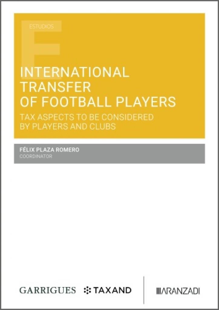 INTERNATIONAL TRANSFER OF FOOTBALL PLAYERS | 9788410855830 | PLAZA ROMERO, FELIX