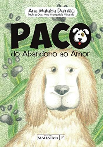 PACO DO ABANDONO AO AMOR | 9789898865090 | MAFALDA DAMI, ANA