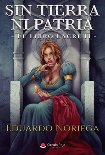 SIN TIERRA NI PATRIA | 9788413740850 | NORIEGA, EDUARDO