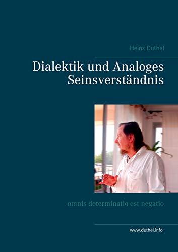 DIALEKTIK UND ANALOGES SEINSVERSTANDNIS | 9783751943932 | DUTHEL, HEINZ