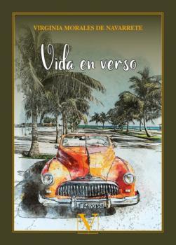 VIDA EN VERSO | 9788413378428 | MORALES DE NAVARRETE, VIRGINIA