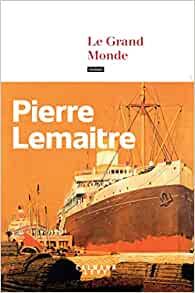 GRAND MONDE, LE | 9782253940845 | LEMAITRE, PIERRE