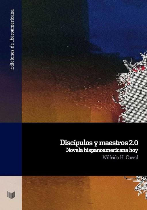 DISCÍPULOS Y MAESTROS 2.0 | 9788491920410 | CORRAL, WILFRIDO H.
