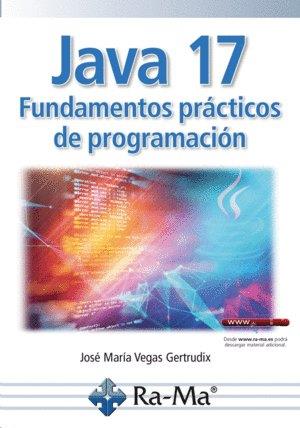 JAVA 17 PROGRAMACION AVANZADA | 9788418971372 | VEGAS GERTRUDIX, JOSE MARIA