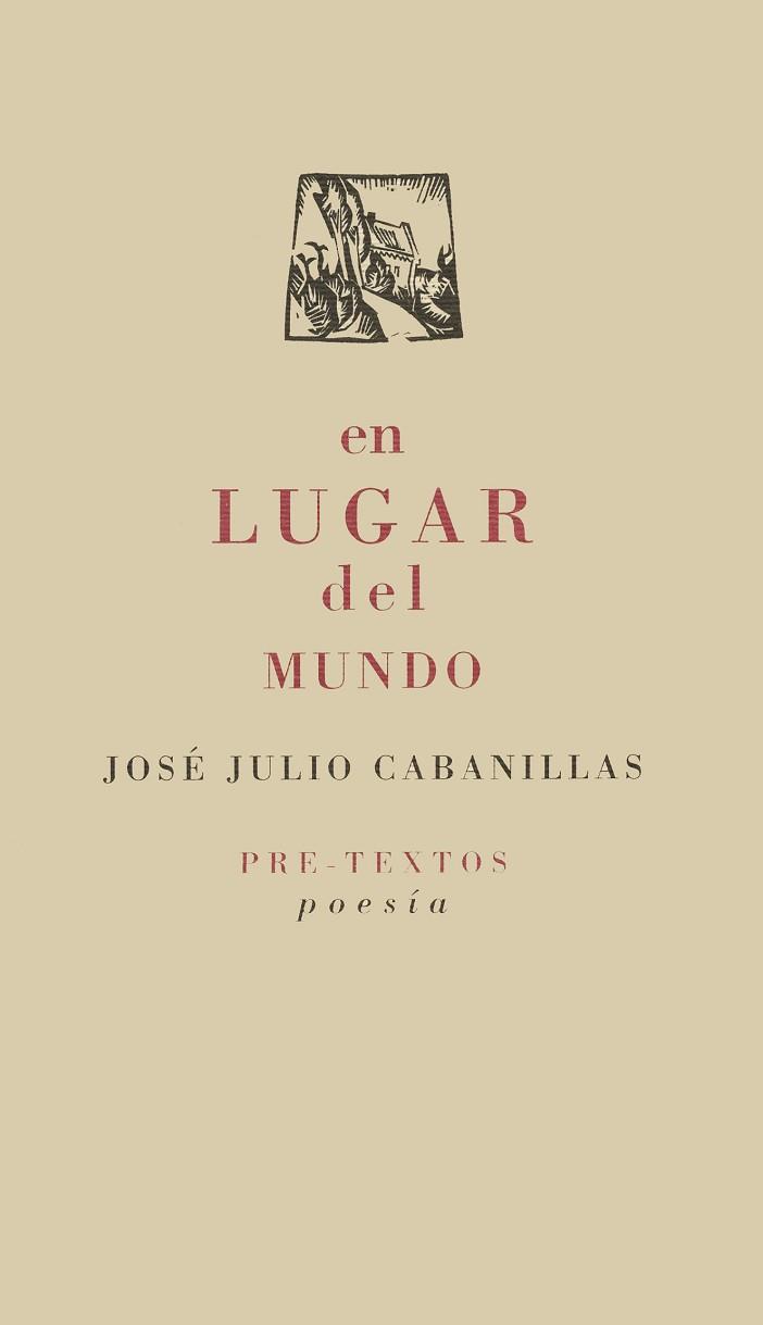 EN LUGAR DEL MUNDO | 9788481912111 | CABANILLAS, JOSÉ JULIO