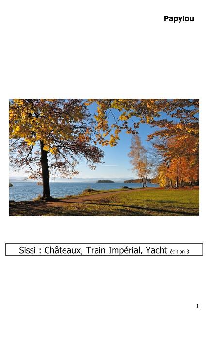 SISSI : CHÂTEAUX, TRAIN IMPÉRIAL, YACHT | 9782322201976 | LAVOISIER, LOUIS
