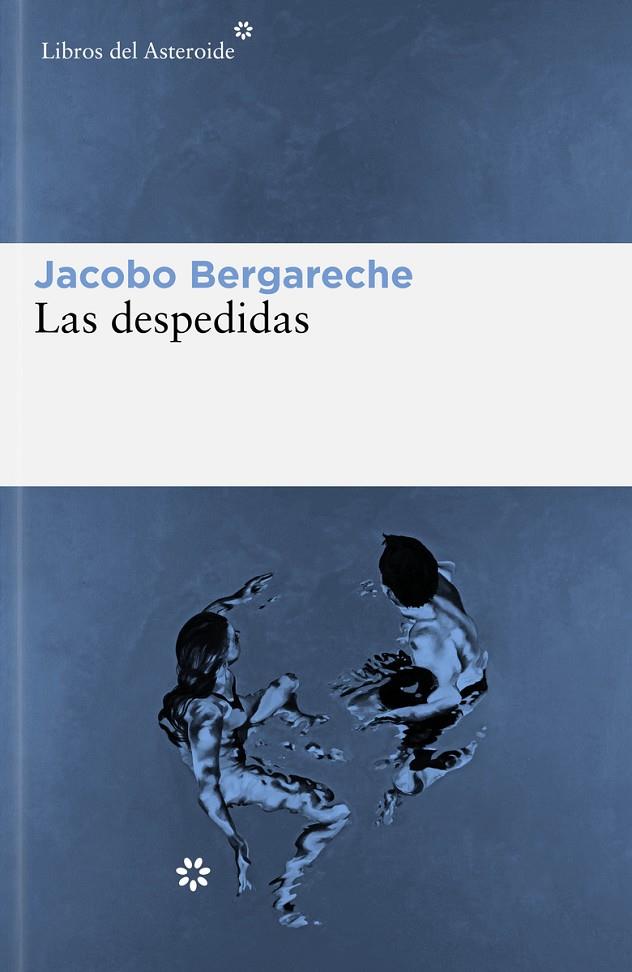 DESPEDIDAS, LAS | 9788419089441 | BERGARECHE, JACOBO