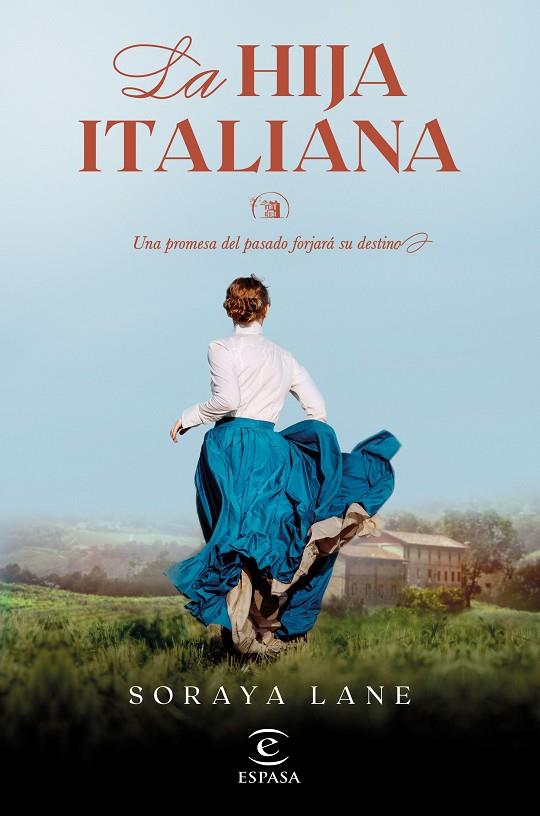 HIJA ITALIANA, LA (SERIE LAS HIJAS PERDIDAS 1) | 9788467069518 | LANE, SORAYA