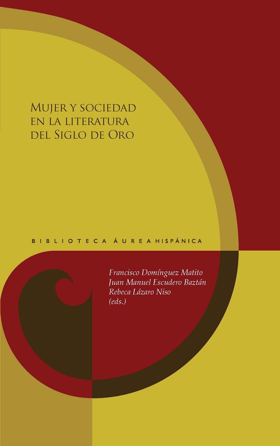 MUJER Y SOCIEDAD EN LA LITERATURA DEL SIGLO DE ORO | 9788491921738