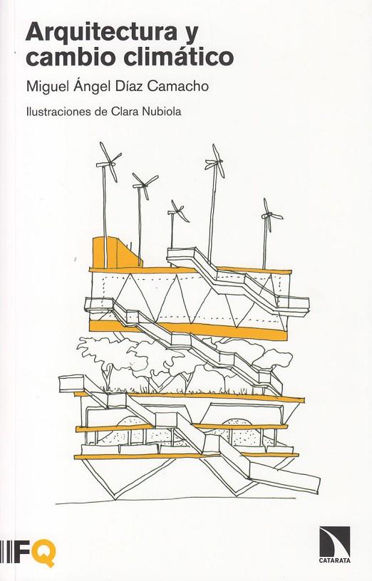 ARQUITECTURA Y CAMBIO CLIMÁTICO | 9788490975244 | DIAZ CAMACHO, MIGUEL ANGEL