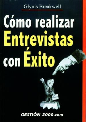 COMO REALIZAR ENTREVISTAS CON ÉXITO | 9788480888165 | BREAKWELL, GLYNIS
