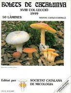 BOLETS DE CATALUNYA XVIIICOL.LECCIO 1999 | 9788428212001 | SOCIETAT CATALANA DE MICOLOGIA