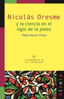 NICOLÁS ORESME Y LA CIENCIA EN EL SIGLO DE LA PESTE | 9788415913252 | MARTIN PRIETO, PABLO