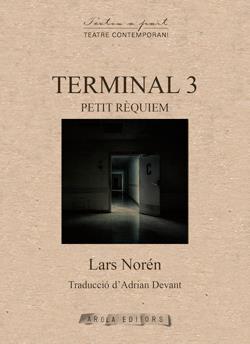 TERMINAL 3. PETIT RÈQUIEM | 9788412027952 | NORÉN, LARS