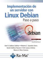 IMPLEMENTACION DE UN SERVIDOR CON LINUX DEBIAN PASO A PASO | 9791388059858