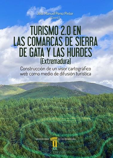 TURISMO 2.0  EN LAS COMARCAS DE SIERRA DE GATA Y LAS HURDES (EXTREMADURA) | 9788491271475 | NIETO MASOT, ANA