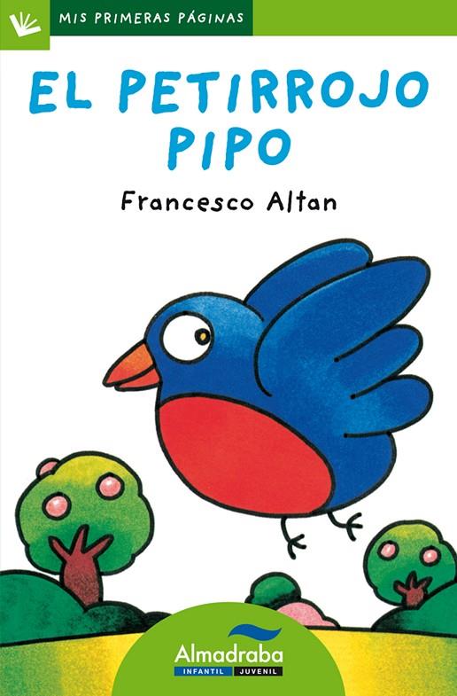 PETIRROJO PIPO, EL | 9788492702619 | ALTAN, FRANCESCO