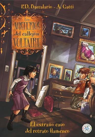 MISTERIOS DEL CALLEJÓN VOLTAIRE, LOS. EL EXTRAÑO CASO DEL RETRATO FLAMENCO | 9788427133068 | BACCALARIO, PIERDOMENICO / GATTI, ALESSANDRO