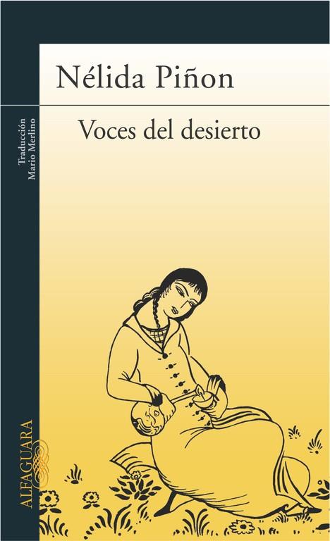 VOCES DEL DESIERTO | 9788420467900 | PIÑÓN, NÉLIDA