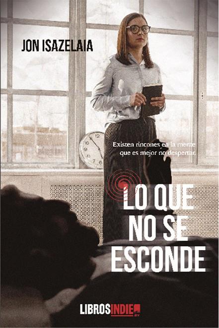 LO QUE NO SE ESCONDE | 9788412339765 | ISAZELAIA, JON