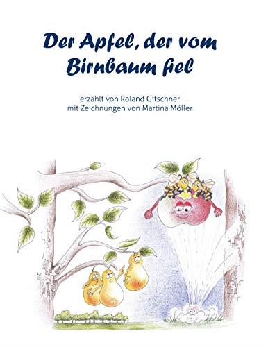 DER APFEL, DER VOM BIRNBAUM FIEL | 9783750428737 | GITSCHNER, ROLAND