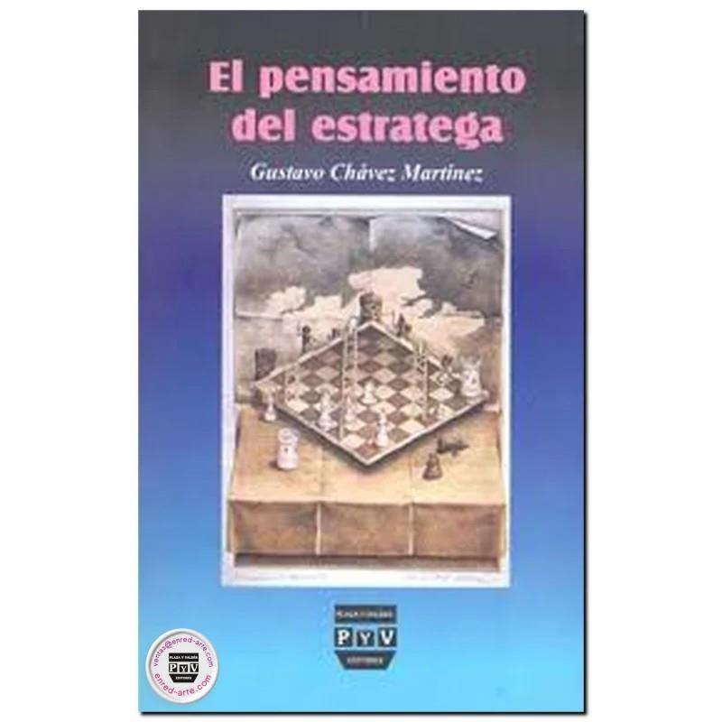 PENSAMIENTO DEL ESTRATEGA, EL | 9789707222069 | CHAVEZ MARTINEZ, GUSTAVO