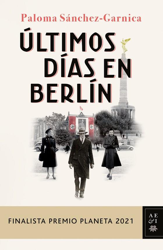 ÚLTIMOS DÍAS EN BERLÍN (EJEMPLAR FIRMADO) | 8432715138198 | SÁNCHEZ-GARNICA, PALOMA