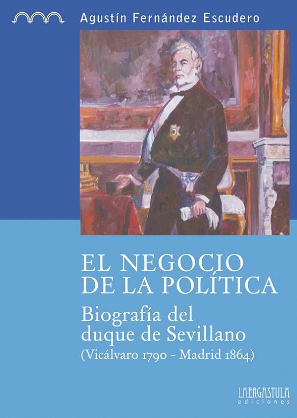 NEGOCIO DE LA POLÍTICA, EL | 9788494051548 | FERNADEZ ESCUDERO, AGUSTIN