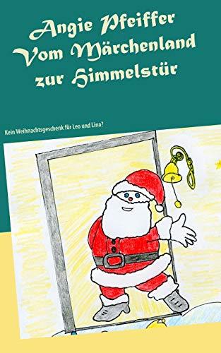 VOM MÄRCHENLAND ZUR HIMMELSTÜR | 9783750420830 | PFEIFFER, ANGIE