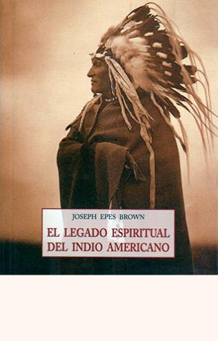LEGADO ESPIRITUAL DEL INDIO AMERICANO, EL | 9788497161657 | EPES, JOSEPH