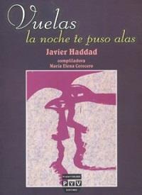 VUELAS, LA NOCHE TE PUSO ALAS | 9789688569955 | HADDAD, JAVIER